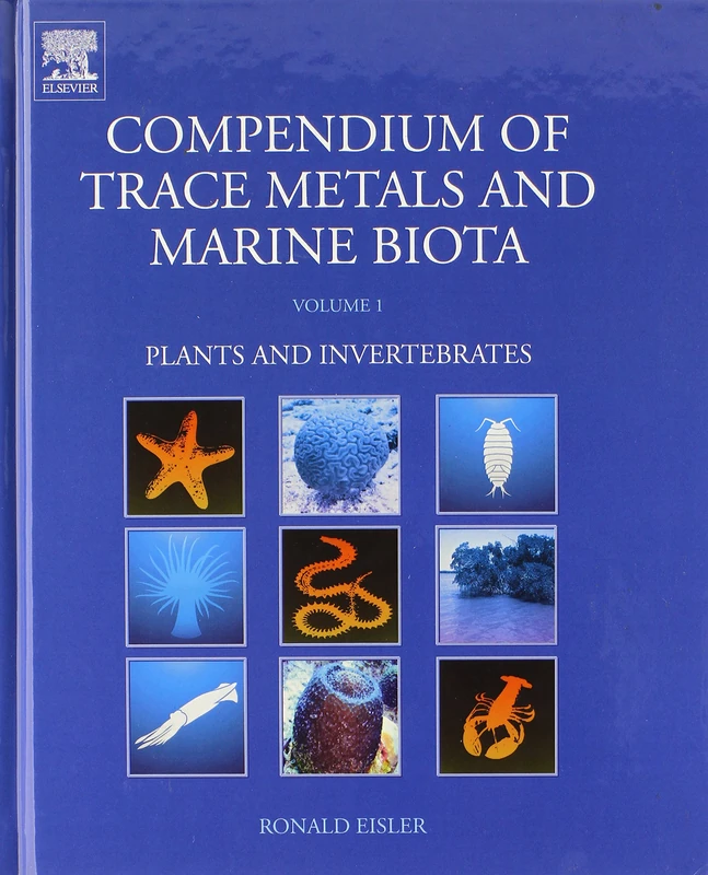 Elsevier Compendium of Trace Metals and Marine Biota Volume 1 - Image 1