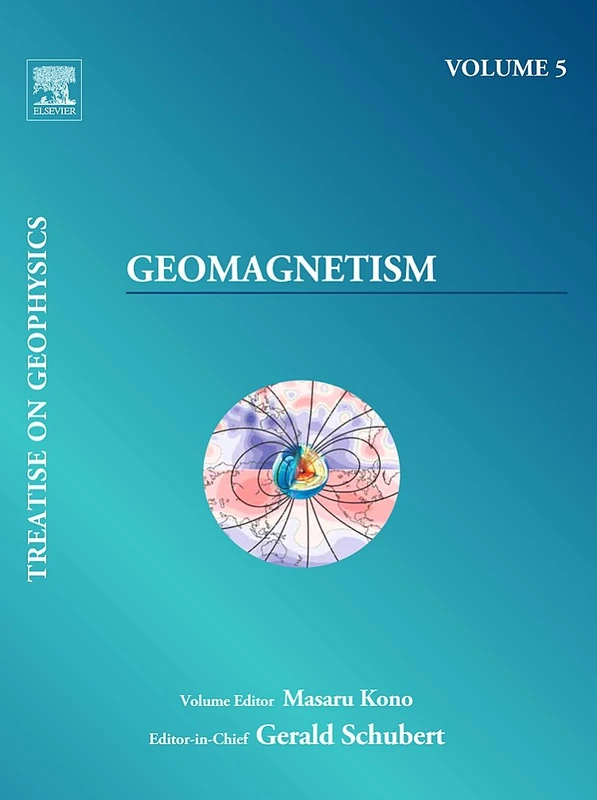 Geomagnetism (Treatise on Geophysics)