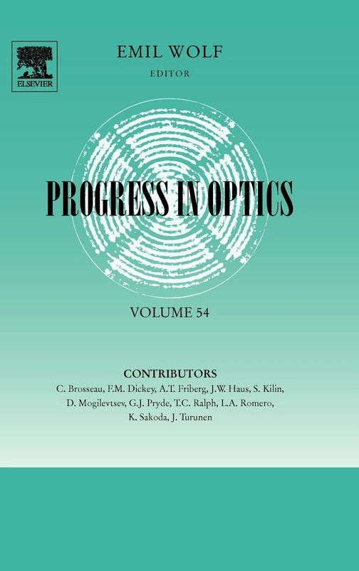 Progress in Optics: 54: Volume 54