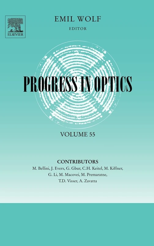 Elsevier Progress in Optics: 55 - Volume 55 Science Book