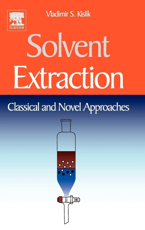 Elsevier Solvent Extraction: Classical and Novel Approaches