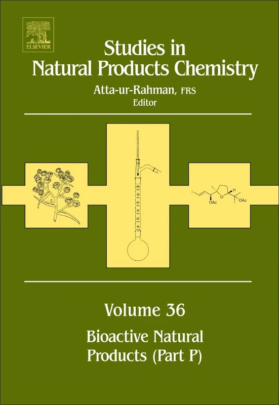 Studies in Natural Products Chemistry: Bioactive Natural Products (Part P) (Volume 36)