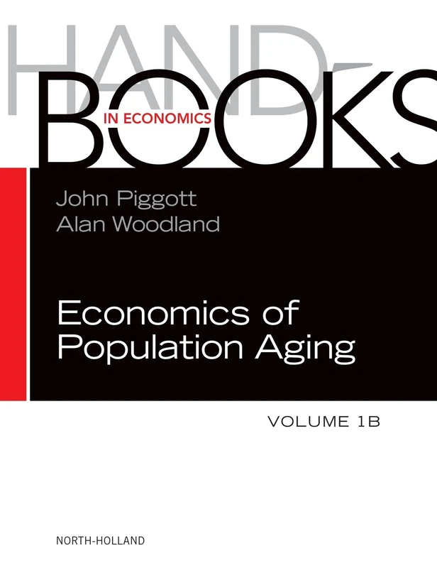 Handbook of the Economics of Population Aging: 1B: Volume 1b
