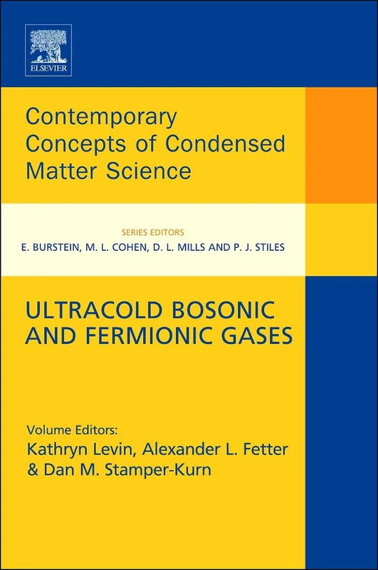 Ultracold Bosonic and Fermionic Gases: Volume 5 (Contemporary Concepts of Condensed Matter Science, Volume 5)