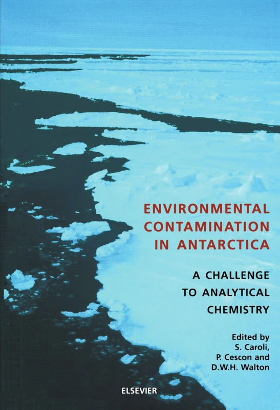 Environmental Contamination in Antarctica: A Challenge to Analytical Chemistry