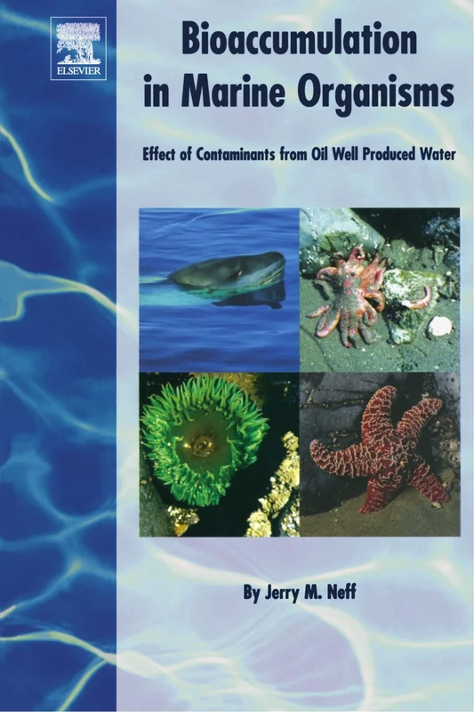Bioaccumulation in Marine Organisms: Effect of Contaminants from Oil Well Produced Water