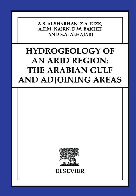 Hydrogeology of an Arid Region: The Arabian Gulf and Adjoining Areas