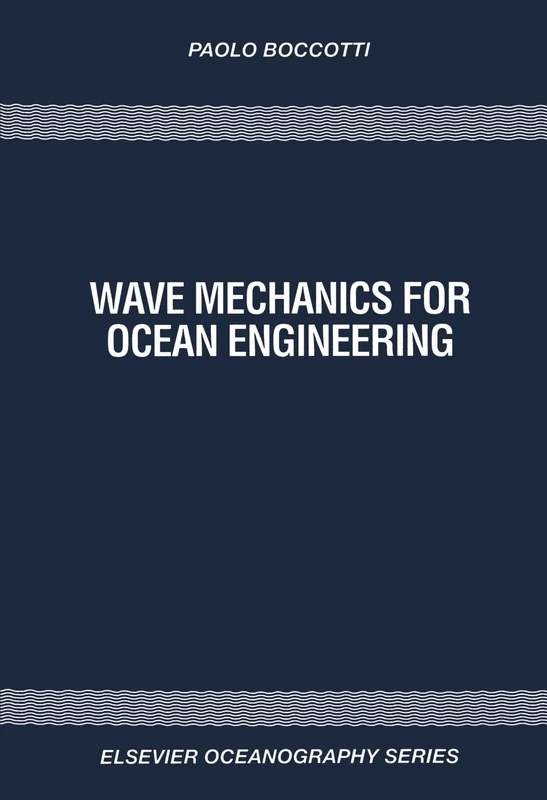 Wave Mechanics for Ocean Engineering