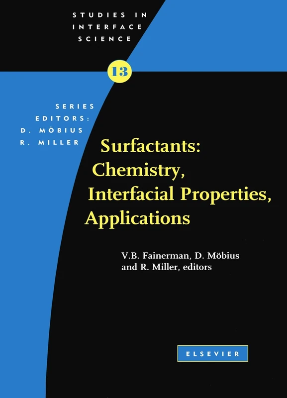 Surfactants: Chemistry, Interfacial Properties, Applications
