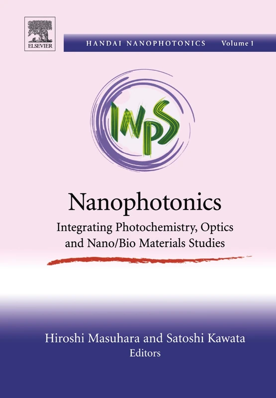 Nanophotonics: Integrating Photochemistry, Optics and Nano/Bio Materials Studies
