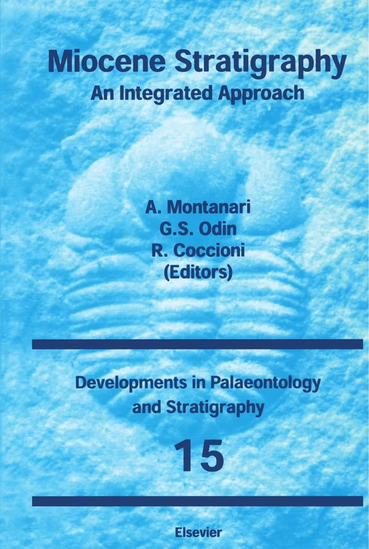 Miocene Stratigraphy: An Integrated Approach