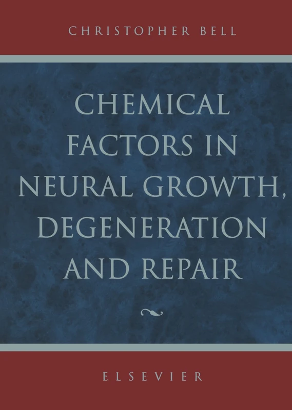 Chemical Factors in Neural Growth, Degeneration and Repair