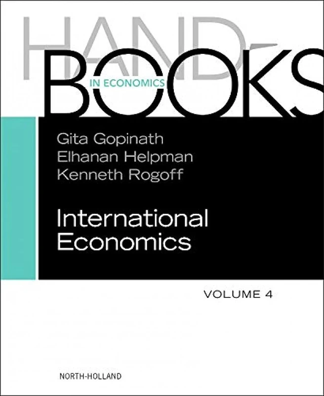 Handbook of International Economics: 4: Volume 4 (Handbook of International Economics, Volume 4)