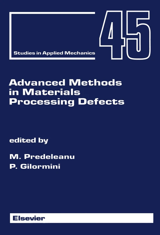 Advanced Methods in Materials Processing Defects