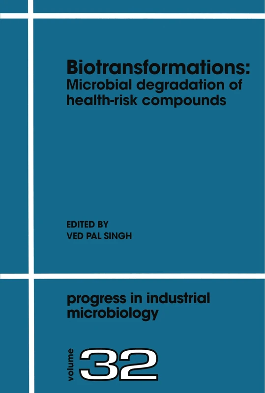 Biotransformations: Microbial Degradation of Health-Risk Compounds