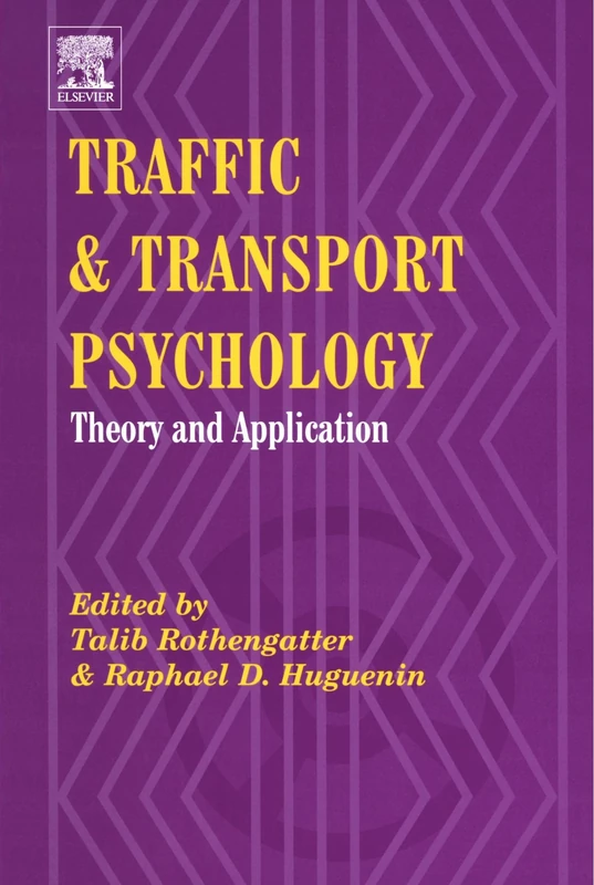 Traffic & Transport Psychology: Theory and Application
