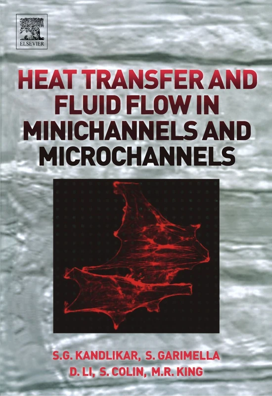 Elsevier Heat Transfer and Fluid Flow in Minichannels Book
