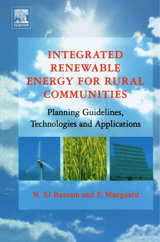 Integrated Renewable Energy for Rural Communities: Planning Guidelines, Technologies and Applications