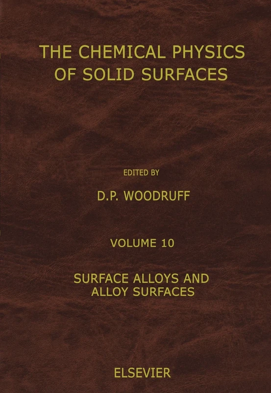 The Chemicla Physics of Solid Sufaces: Surface Alloys and Alloy Surfaces