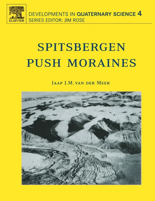 Spitsbergen Push Moraines: Including a Translation of K. Gripp: Glaciologische und Geologische Ergebnisse der Hamburgischen Spitzbergen-Expedition 1927