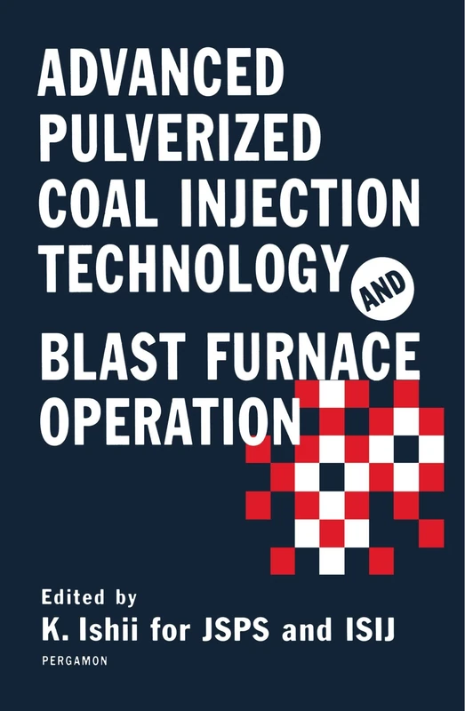 Advanced Pulverized Coal Injection Technology and Blast Furnace Operation