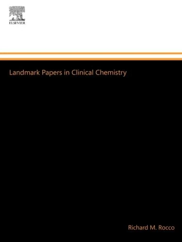 Landmark Papers in Clinical Chemistry