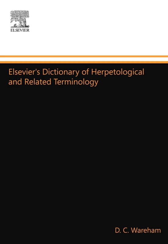 Elsevier's Dictionary of Herpetological and Related Terminology