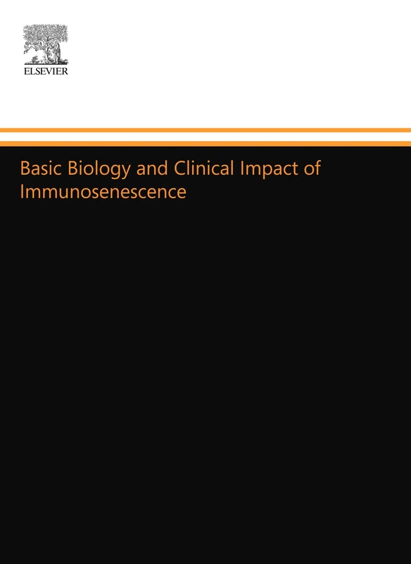 Basic Biology and Clinical Impact of Immunosenescence