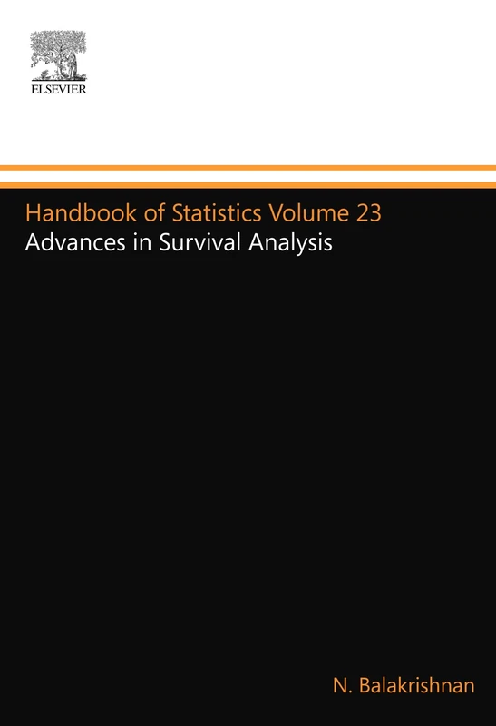 Handbook of Statistics Volume 23: Advances in Survival Analysis