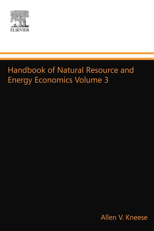 Handbook of Natural Resource and Energy Economics Volume 3