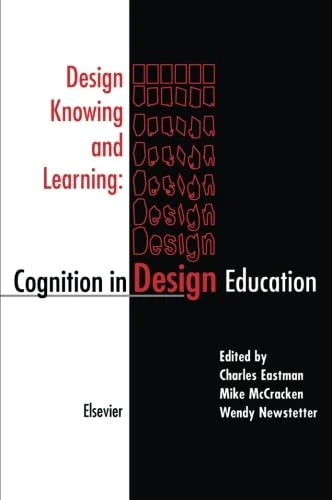 Design Knowing and Learning: Cognition in Design Education