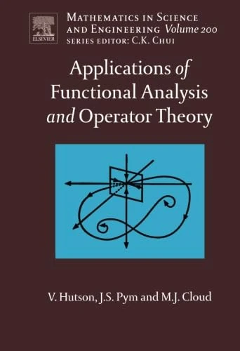 Applications of Functional Analysis and Operator Theory