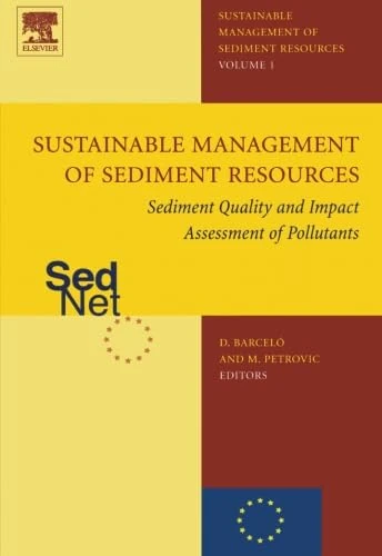 Sustainable Management of Sediment Resources: Sediment Quality and Impact Assessment of Pollutants - Image 1