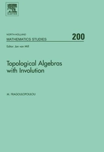 Topological Algebras with Involution