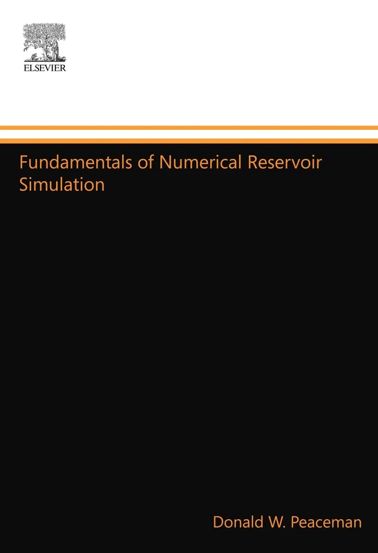 Fundamentals of Numerical Reservoir Simulation