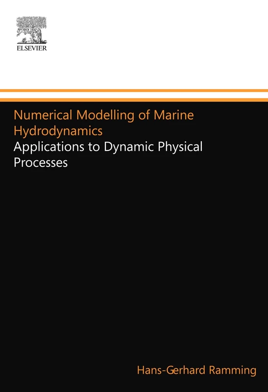 Numerical Modelling of Marine Hydrodynamics: Applications to Dynamic Physical Processes