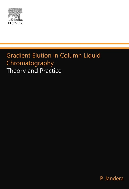 Gradient Elution in Column Liquid Chromatography: Theory and Practice
