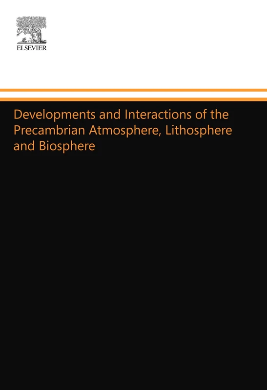 Developments and Interactions of the Precambrian Atmosphere, Lithosphere and Biosphere