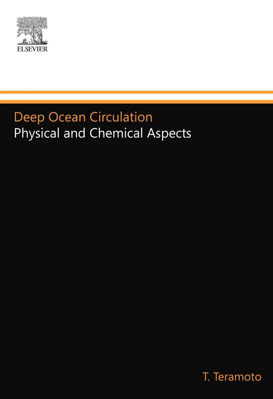 Deep Ocean Circulation: Physical and Chemical Aspects