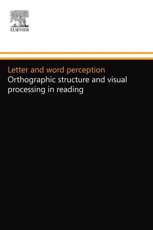 Letter and word perception: Orthographic structure and visual processing in reading