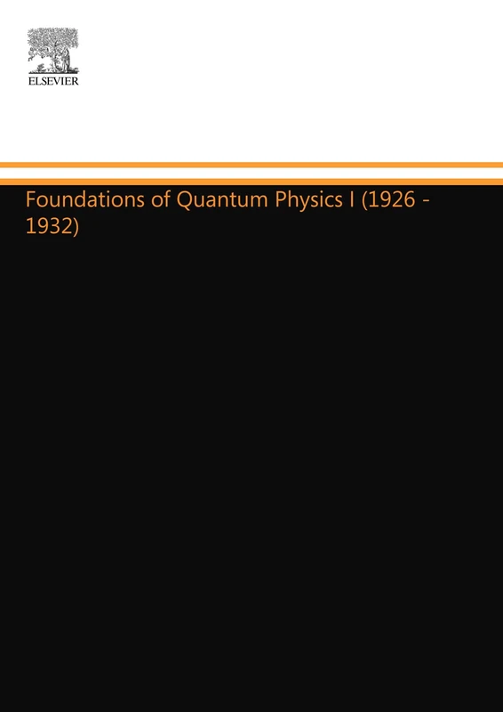 Foundations of Quantum Physics I (1926 - 1932) - Image 1