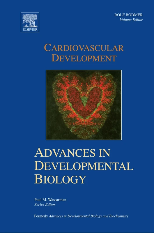 Cardiovascular Development: Advances in Developmental Biology Volume 18