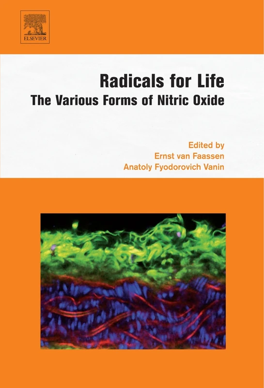 Elsevier Radicals for Life: The Various Forms of Nitric Oxide