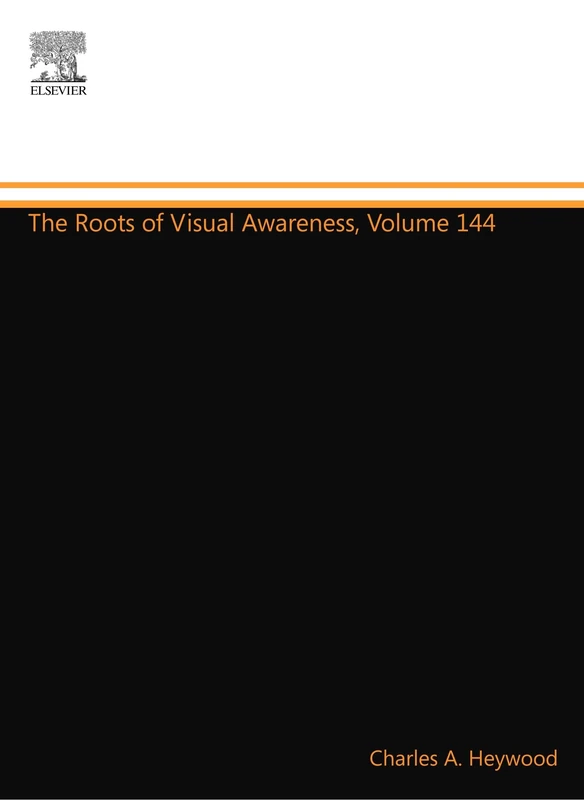 The Roots of Visual Awareness, Volume 144