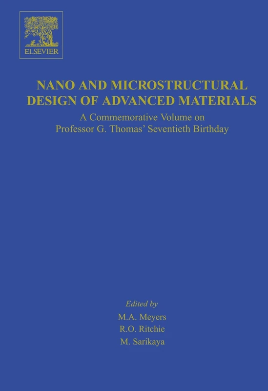 Nano and Microstructural Design of Advanced Materials