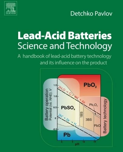 Lead-Acid Batteries: Science and Technology