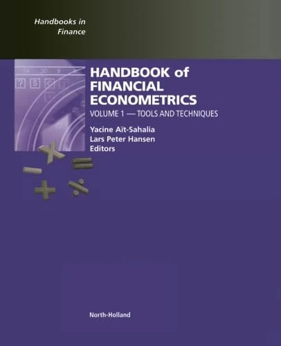 Handbook of Financial Econometrics, Volume 1: Tools and Techniques