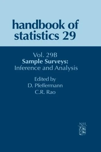 Handbook of Statistics 29: Sample Surveys: Inference and Analysis