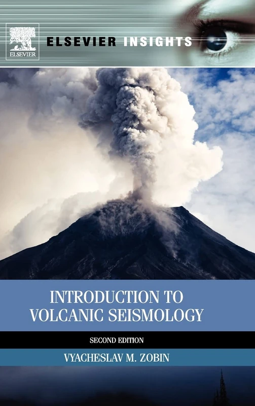 Introduction to Volcanic Seismology: Volume 6 (Developments in Volcanology, Volume 6) - Image 1
