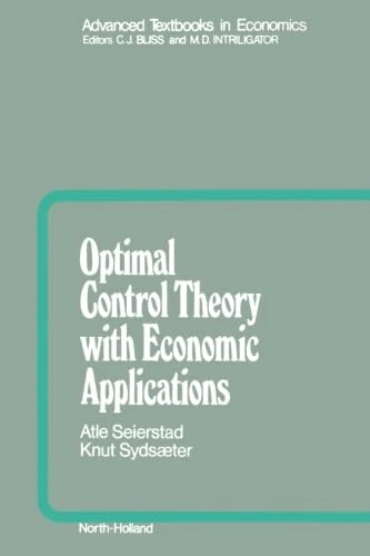 Optimal Control Theory With Economic Applications